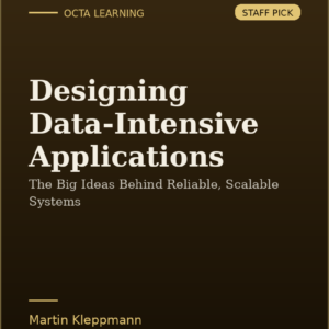 Designing Data-Intensive Applications